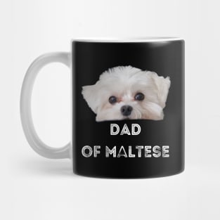 Dad of Maltese T-Shirt Mug
